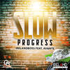 Slow Progress - Ireland Boss&Av&nte