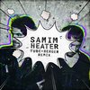 Heater (Tube & Berger Remix) - Samim&Tube & Berger