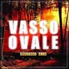 Amerò solo te - Vasso Ovale