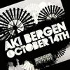 October 14 - Aki Bergen