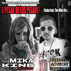 A Pesar de los Pesares (Explicit) - The Mika King&Chuka