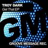 Get That (Original Mix) - Troy Dark
