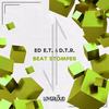 Beat Stomper - ED E.T.&D.T.R.