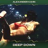 Deep Down (Deep Relations Mix, 24 Bit Remastered) - Alexander Kahn