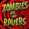 Zombies Ate My Ravers - Figure&MDK