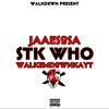 STK WHO? (Explicit) - Jaae Sosa&walkemdownkayt