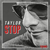 Stop (Extended Mix) - Taylor