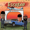 Escobar (Explicit) - Ray Menace&El Fother&Coqeéin Montana