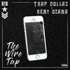 Phone Call #5 (Explicit) - Trap Dollaz&Remy Ozama