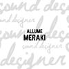 Meraki - Allume
