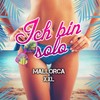 Ich bin solo - Mallorca XXL