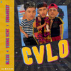 CVLO (Explicit) - Elizalde&Young Vene&Cubanbeef