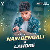 Nain Bengali X Lahore - Venkat's Music&Dj Viju&Dj Harmix