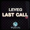 Last Call (Original Mix) - Leveg