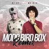 Modo Bird Box (Remix|Explicit) - DJ 2F&Mc R10