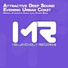 Evening Urban Coast (Esoku Remix) - Attractive Deep Sound&eSoKu