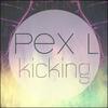 Kicking (Original Mix) - Pex L