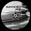 C'mon (Original Mix) - Gavin Dista