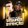 Segunda Intenção (Explicit) - Mc Brayan&MC GW