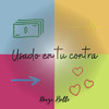 Usado en Tu Contra - byll