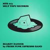 Beardy Dancer (Dimmy's Don't Touch My Beard! Mix) - Fresh Funk Espresso Band