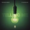 Telling Me (Club Mix) - Evokings&Pizzolo