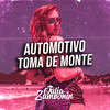 Automotivo Toma de Monte (Explicit) - DJ Júlia Zambonin&DJ Thiago Mendes&DJ Guina