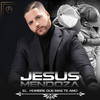 El Hombre Que Mas Te Amo - Jesús Mendoza