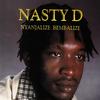 Chakolwa - Nasty D