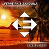 Feel The Sun (Original Mix) - LFERREIRA&Zandonai