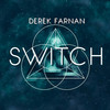 Switch (Techflex Remix) - Derek Farnan&Techflex