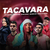 Taca Vara(feat. Laryssa Real & Tayná Sarah)(Brega Funk) (Explicit) - Brankin MR&Zoi de Gato&Barca Na Batida