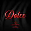 Dolce (Explicit) - AYAX Y PROK&Daniela&Blasfem