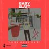 Hating On Me (feat. Yung Phyll) (Explicit) - Baby $latt&Yung Phyll