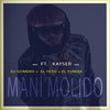 Mani Molido (Explicit) - El Yeyo&El Yumita&Dj Gomeko&Kayser