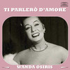 Ti Parlerò D'Amore - Wanda Osiris