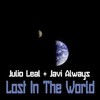 Lost in the World - Julio Leal&Javi Always