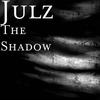 The Shadow (Explicit) - Julz
