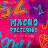 Macho Preferido (Explicit) - Zé Felipe&Mc Jacaré