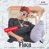 Flaca - AKA LOKENDO&Ideologo Produce