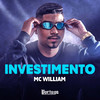 Investimento (Explicit) - MC Willian