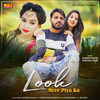 Look Mere Piya Ka - Pooja Sharma&M Nagar&Suresh Maan Mandola