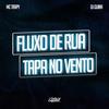 Fluxo de Rua / Tapa no Vento - DJ Guina&MC Trapy