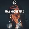 Una Noche Mas(feat. Marvin Star) - Chelito El Emperador&Marvin Star