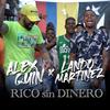 Rico Sin Dinero - Alex Quin&Landro Martinez