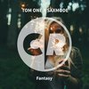 Fantasy (Krissi B Remix) - Tom One&Saxmode&Krissi B