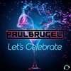 Let's Celebrate (Radio Edit) - Paul Brugel