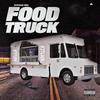 Food Truck (Explicit) - BigSavageDel