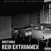 Kein Entkommen (Explicit) - Brutshko