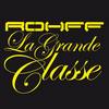 La Grande classe (Explicit) - Rohff